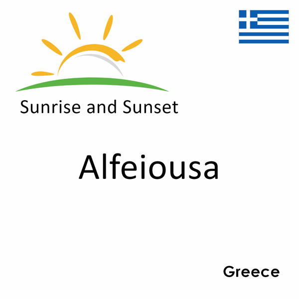 Sunrise and sunset times for Alfeiousa, Greece