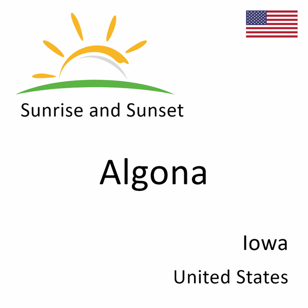 Sunrise and sunset times for Algona, Iowa, United States