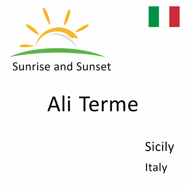 Sunrise and sunset times for Ali Terme, Sicily, Italy