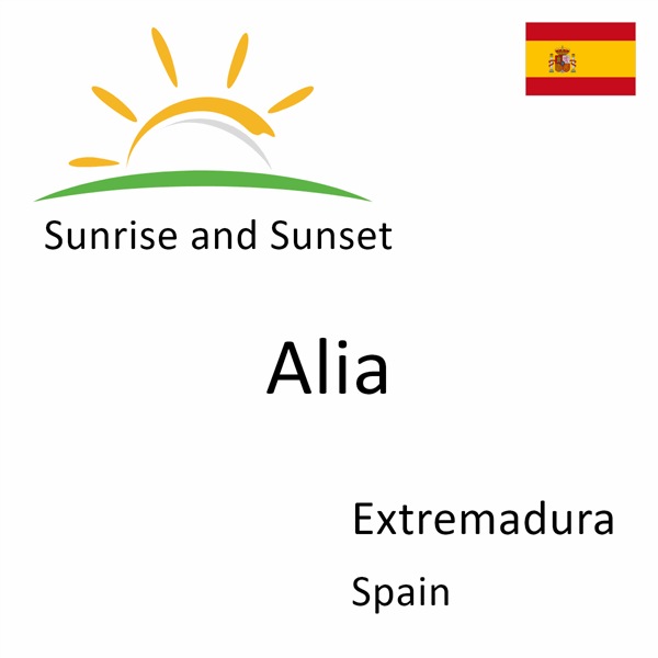 Sunrise and sunset times for Alia, Extremadura, Spain