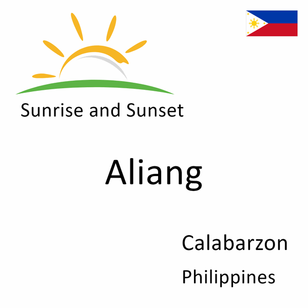 Sunrise and sunset times for Aliang, Calabarzon, Philippines