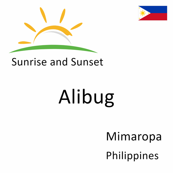 Sunrise and sunset times for Alibug, Mimaropa, Philippines