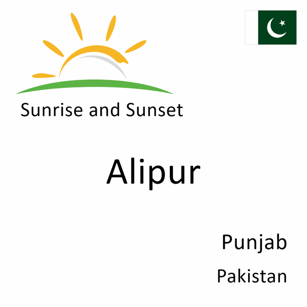 Sunrise and sunset times for Alipur, Punjab, Pakistan