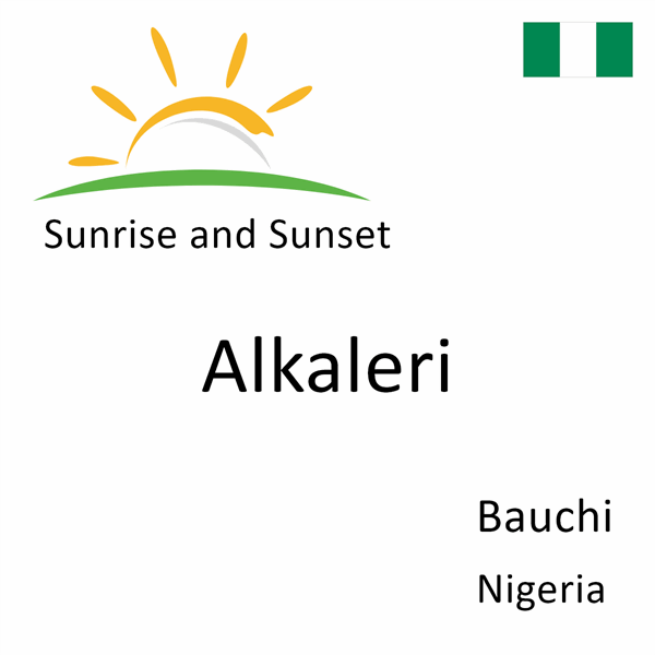 Sunrise and sunset times for Alkaleri, Bauchi, Nigeria