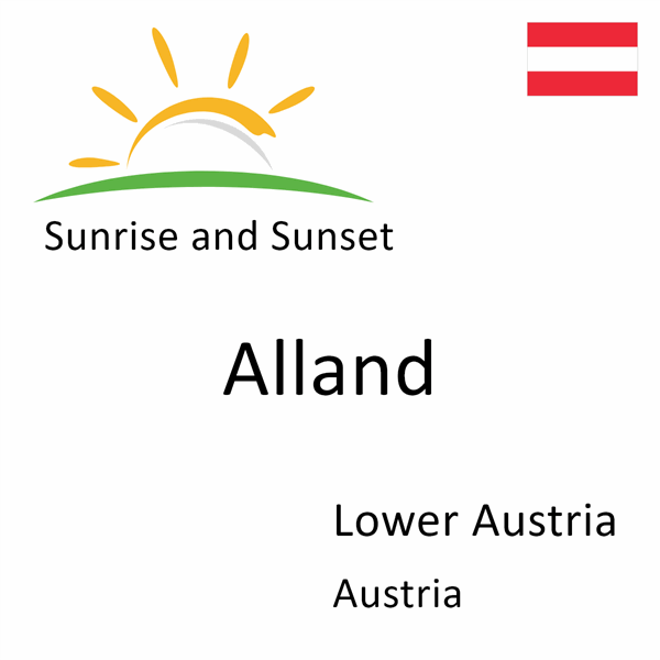 Sunrise and sunset times for Alland, Lower Austria, Austria