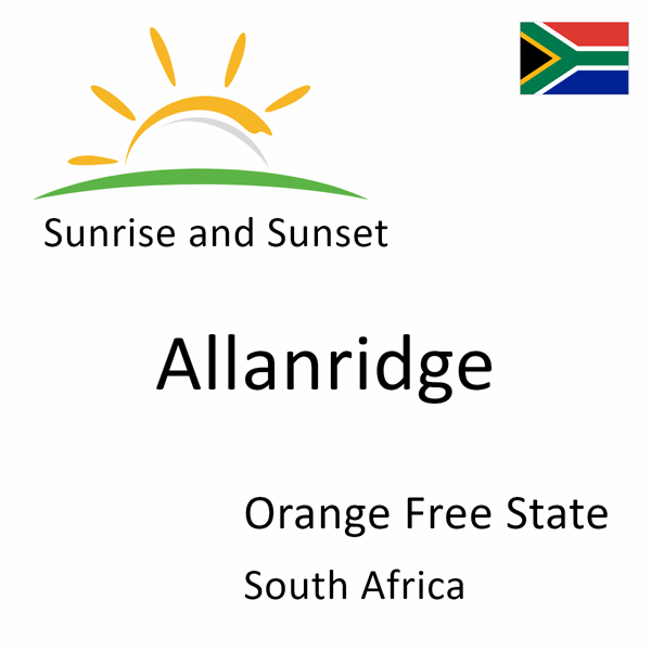 Sunrise and sunset times for Allanridge, Orange Free State, South Africa