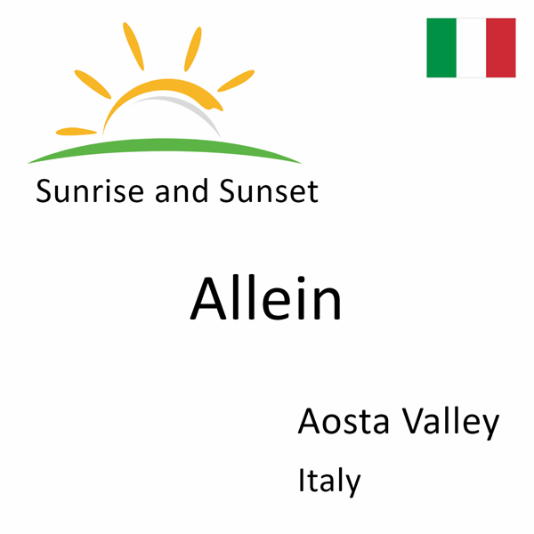 Sunrise and sunset times for Allein, Aosta Valley, Italy