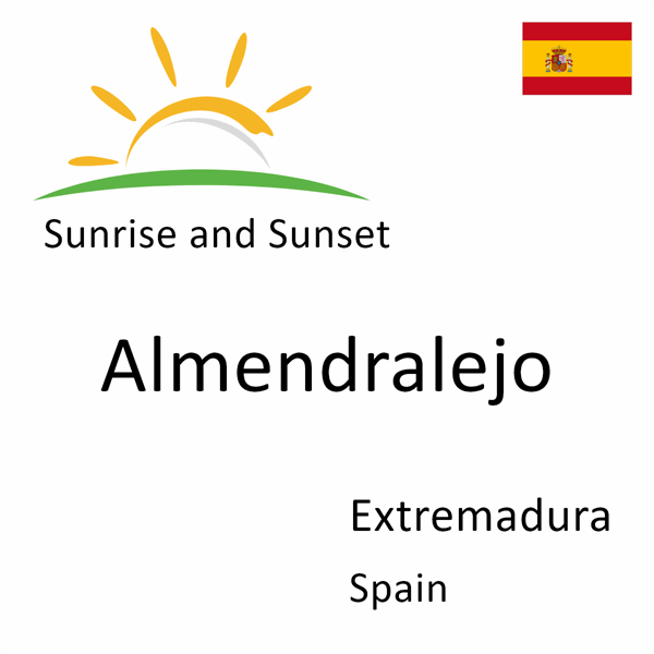 Sunrise and sunset times for Almendralejo, Extremadura, Spain
