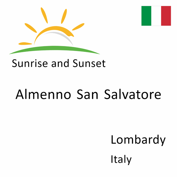 Sunrise and sunset times for Almenno San Salvatore, Lombardy, Italy