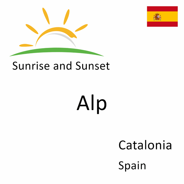 Sunrise and sunset times for Alp, Catalonia, Spain