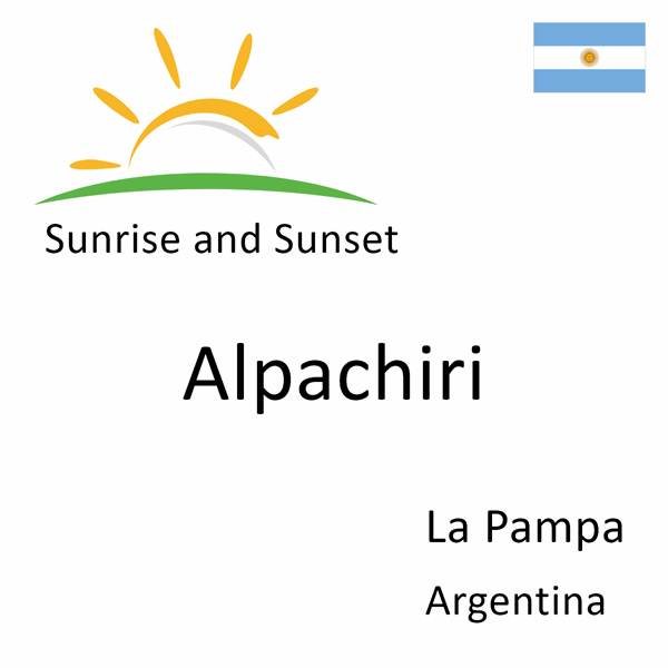 Sunrise and sunset times for Alpachiri, La Pampa, Argentina