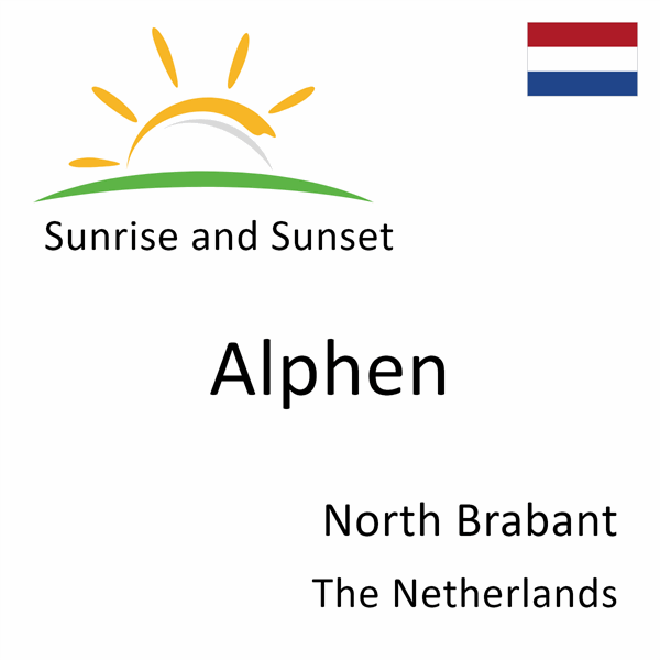 Sunrise and sunset times for Alphen, North Brabant, The Netherlands