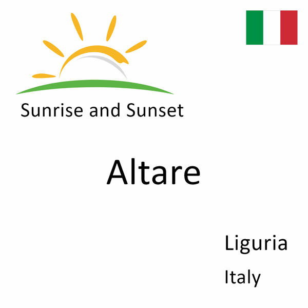 Sunrise and sunset times for Altare, Liguria, Italy