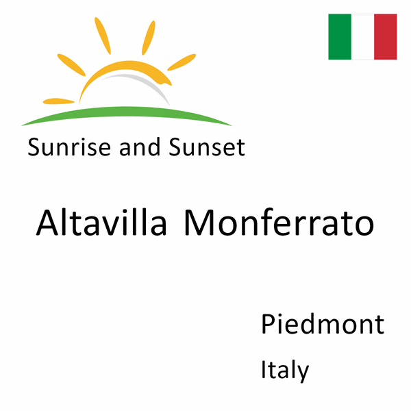 Sunrise and sunset times for Altavilla Monferrato, Piedmont, Italy