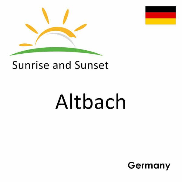 Sunrise and sunset times for Altbach, Germany