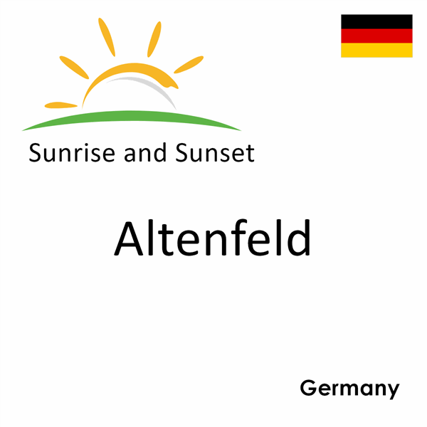 Sunrise and sunset times for Altenfeld, Germany