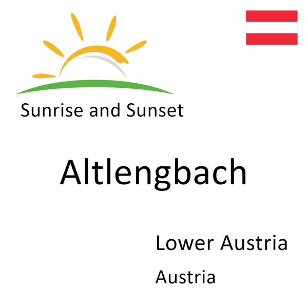 Sunrise and sunset times for Altlengbach, Lower Austria, Austria