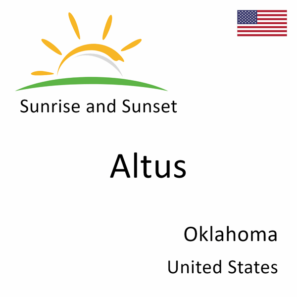 Sunrise and sunset times for Altus, Oklahoma, United States