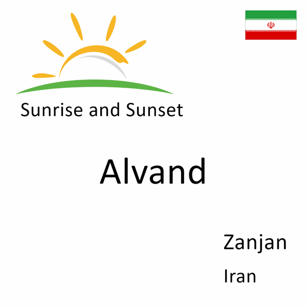 Sunrise and sunset times for Alvand, Zanjan, Iran