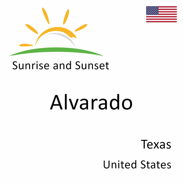 Sunrise and sunset times for Alvarado, Texas, United States