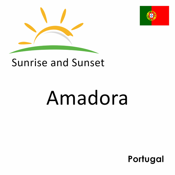 Sunrise and sunset times for Amadora, Portugal