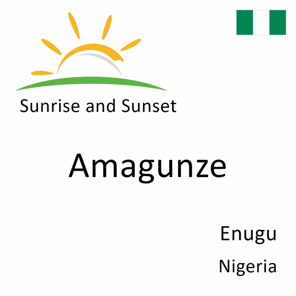 Sunrise and sunset times for Amagunze, Enugu, Nigeria