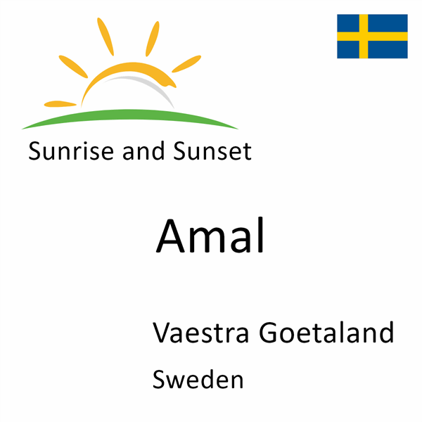 Sunrise and sunset times for Amal, Vaestra Goetaland, Sweden