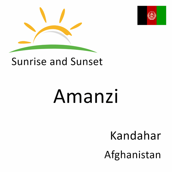 Sunrise and sunset times for Amanzi, Kandahar, Afghanistan