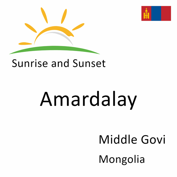 Sunrise and sunset times for Amardalay, Middle Govi, Mongolia