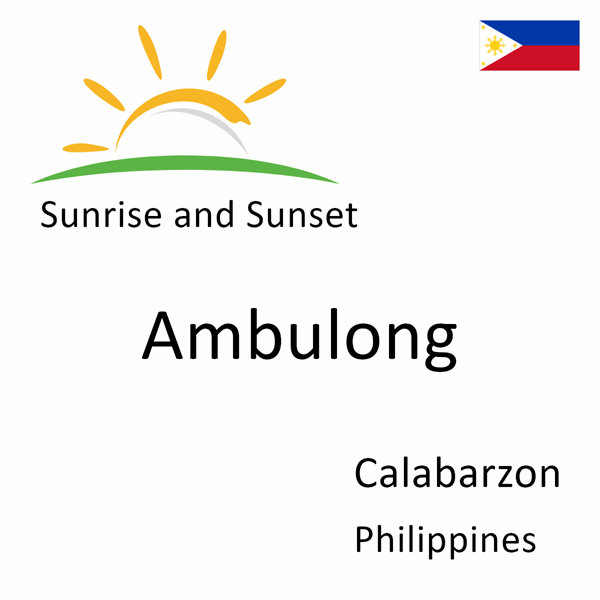 Sunrise and sunset times for Ambulong, Calabarzon, Philippines