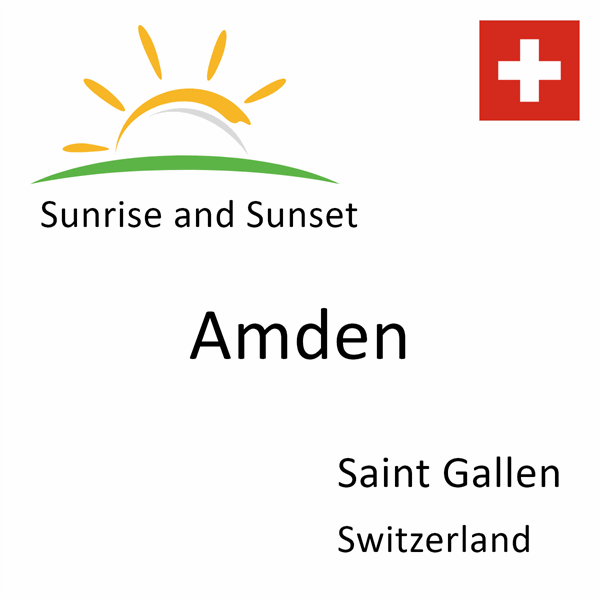 Sunrise and sunset times for Amden, Saint Gallen, Switzerland