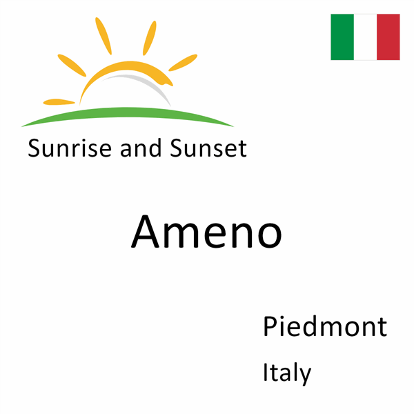 Sunrise and sunset times for Ameno, Piedmont, Italy