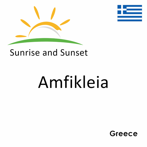 Sunrise and sunset times for Amfikleia, Greece