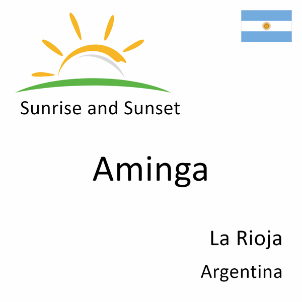 Sunrise and sunset times for Aminga, La Rioja, Argentina