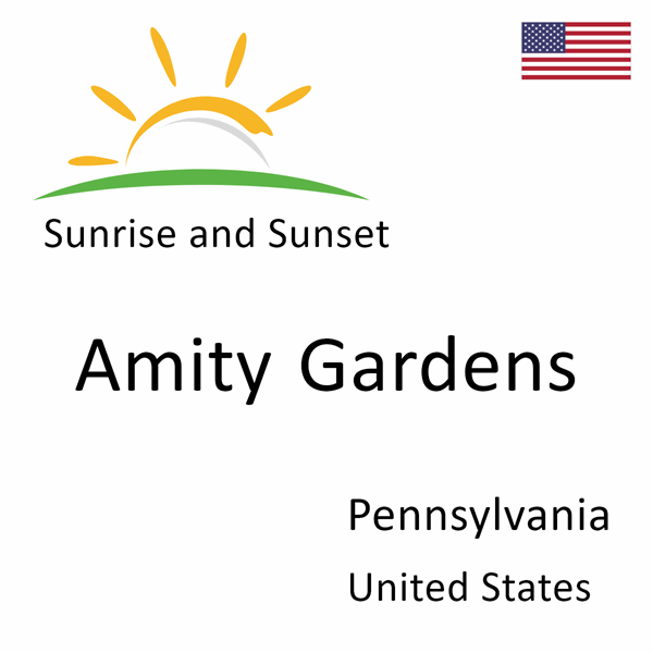 Sunrise and sunset times for Amity Gardens, Pennsylvania, United States