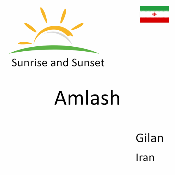 Sunrise and sunset times for Amlash, Gilan, Iran