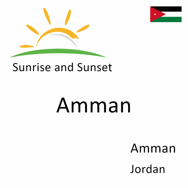 Sunrise and Sunset Times in Amman, Jordan