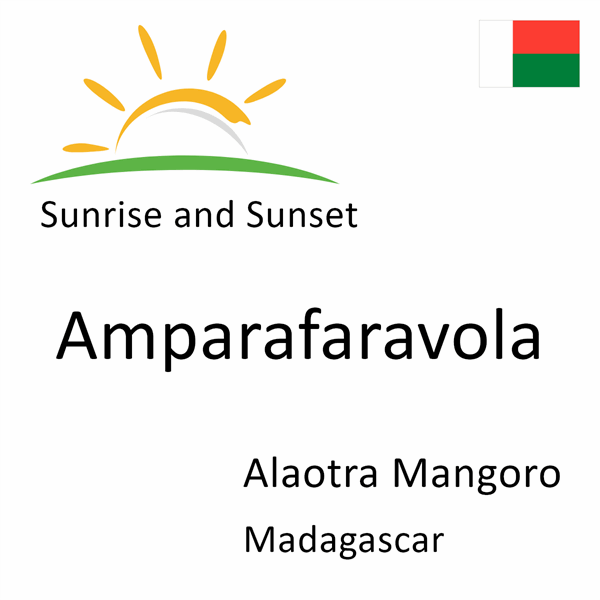 Sunrise and sunset times for Amparafaravola, Alaotra Mangoro, Madagascar