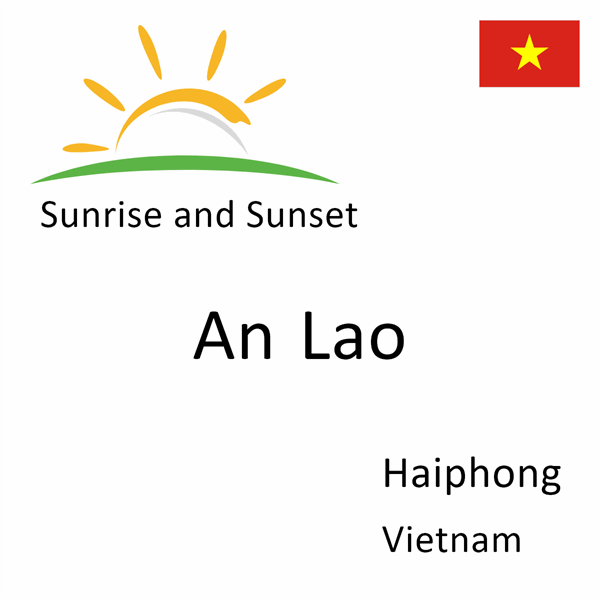 Sunrise and sunset times for An Lao, Haiphong, Vietnam