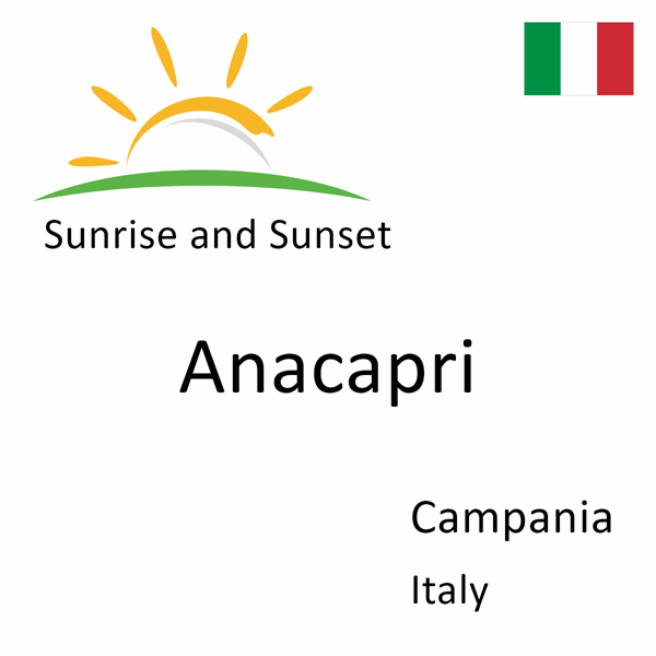 Sunrise and sunset times for Anacapri, Campania, Italy