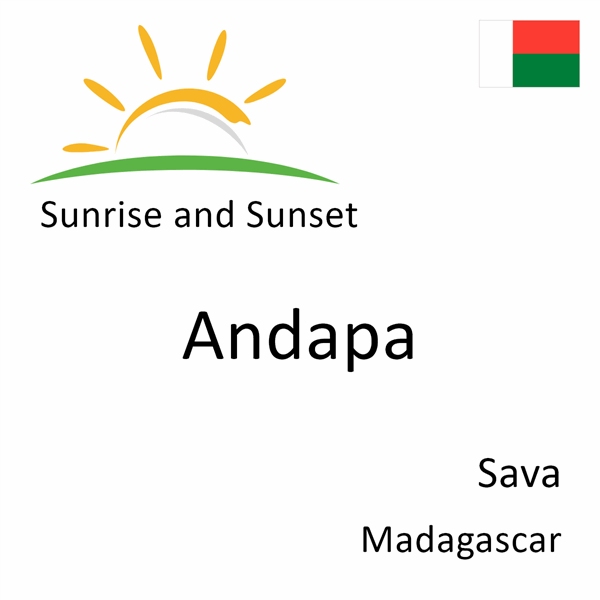 Sunrise and sunset times for Andapa, Sava, Madagascar