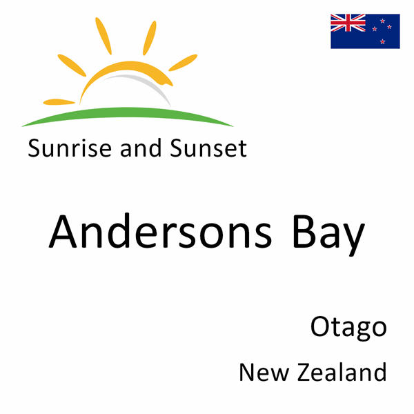 Sunrise and sunset times for Andersons Bay, Otago, New Zealand