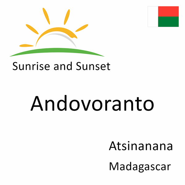 Sunrise and sunset times for Andovoranto, Atsinanana, Madagascar
