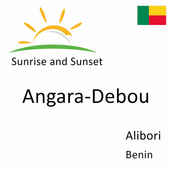 Sunrise and sunset times for Angara-Debou, Alibori, Benin