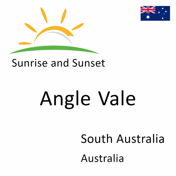 Sunrise and sunset times for Angle Vale, South Australia, Australia