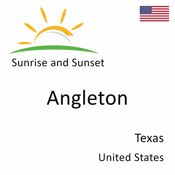 Sunrise and sunset times for Angleton, Texas, United States