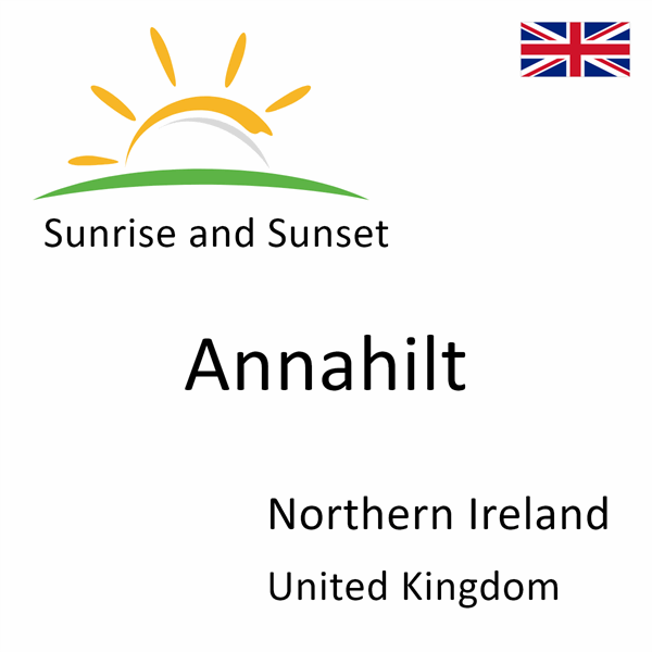 Sunrise and sunset times for Annahilt, Northern Ireland, United Kingdom