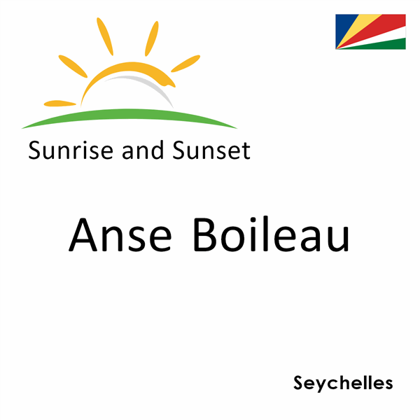 Sunrise and sunset times for Anse Boileau, Seychelles