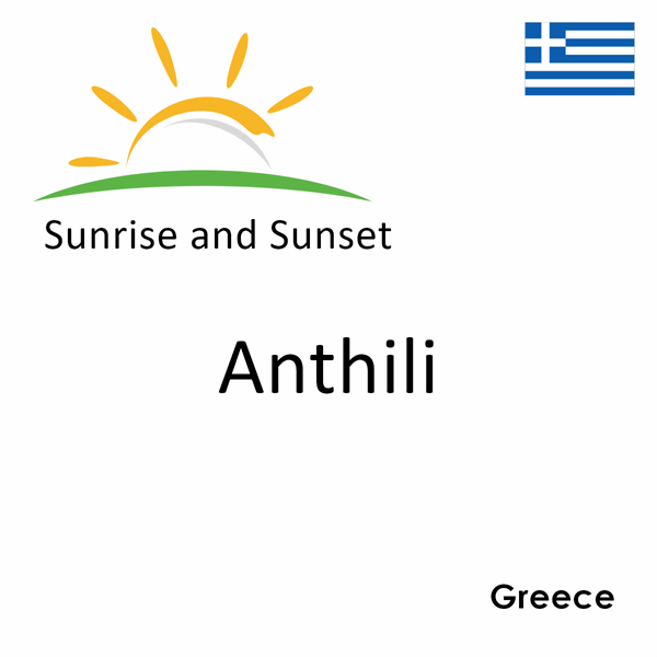 Sunrise and sunset times for Anthili, Greece