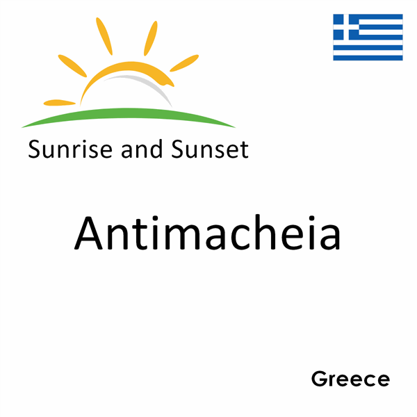 Sunrise and sunset times for Antimacheia, Greece